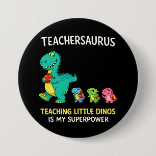 Teachersaurus teacher humour with little dinosaurs 7.5 cm round badge