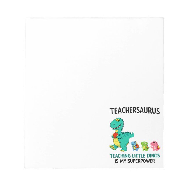 Teachersaurus teacher humour with little dinosaurs notepad (Front)