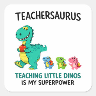 Teachersaurus teacher humour with little dinosaurs square sticker