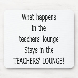 TEACHERSLOUNGE MOUSE PAD