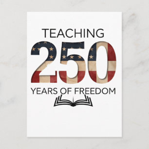 Teaching 250th Years Of Freedom Graduation Announcement Postcard