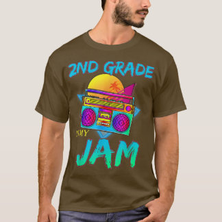 Teaching 2nd Grade Is My Jam First Grade Teacher R T-Shirt
