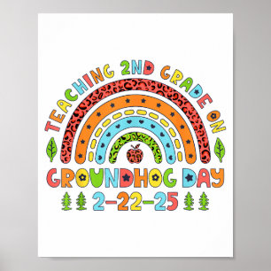 Teaching 2nd Grade On Groundhog Day Funny School T Poster