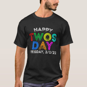 Teaching 2Nd Grade On Twosday 02-22-2022 Twosday 2 T-Shirt