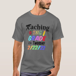 Teaching 2Nd Grade On Twosday 2-22-22 22Nd Februar T-Shirt