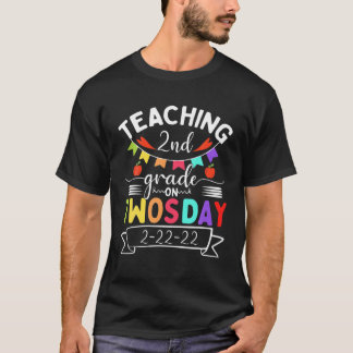 Teaching 2Nd Grade On Twosday Tuesday 02-22-2022 T-Shirt