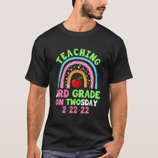 Teaching 3Rd Grade On Twosday 2-22-2022 Twosday 20 T-Shirt