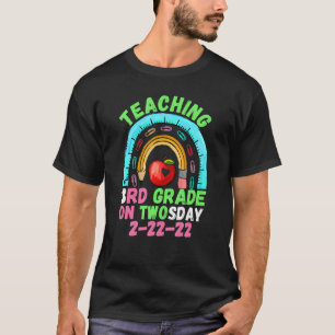 Teaching 3rd Grade On Twosday 2-22-22 22nd 2022 Te T-Shirt