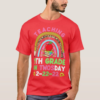 Teaching 5th Grade Grade On Twosday 22222 22nd Tea T-Shirt