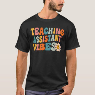Teaching Assistant Vibes First Day Of School Retro T-Shirt
