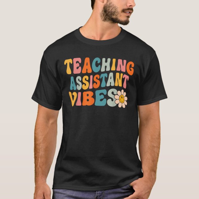 Teaching Assistant Vibes First Day Of School Retro T-Shirt (Front)