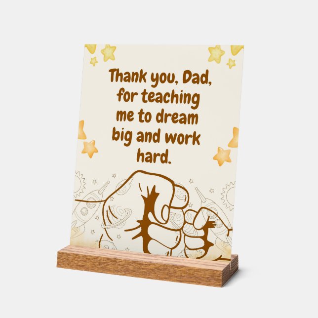 Teaching Dad-Inspirational Fathers Day Quote Acrylic Sign (Angle)