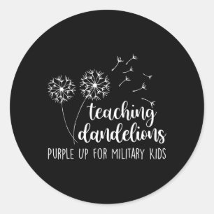 Teaching Dandelion Purple Up for Military Kids Classic Round Sticker