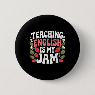 Teaching English Is My Jam Teacher Back To School 6 Cm Round Badge