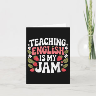 Teaching English Is My Jam Teacher Back To School Card