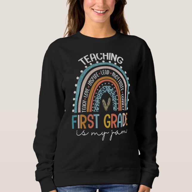 Teaching First Grade Is My Jam Back To School Rain Sweatshirt (Front)