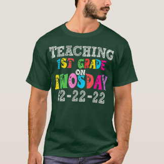 Teaching First Grade On Twosday 22nd February 2022 T-Shirt