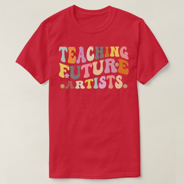 Teaching Future Artists Retro Teacher Students T-Shirt (Design Front)