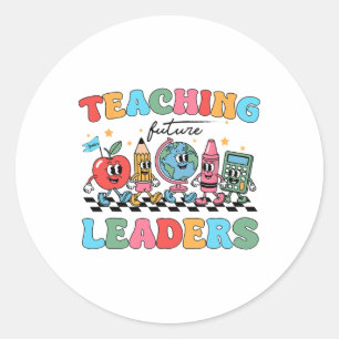 Teaching Future Leaders Back To School Groovy Teac Classic Round Sticker