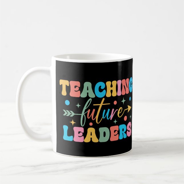 Teaching Future Leaders Back To School Teacher Coffee Mug (Left)