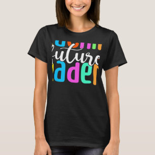 Teaching Future Leaders Back To School Teacher T-Shirt