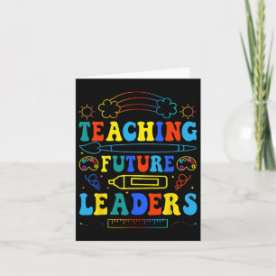 Teaching Future Leaders Groovy Teacher Back To Sch Card