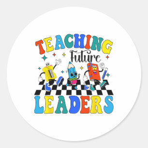 Teaching Future Leaders Groovy Teacher Ck To Schoo Classic Round Sticker