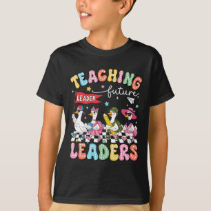 Teaching Future Leaders Silly Goose Teacher Back T T-Shirt