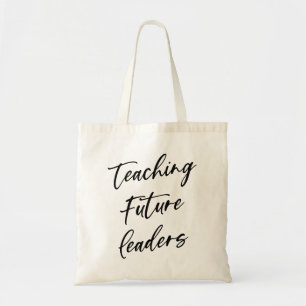Teaching Future Leaders Tote Bag