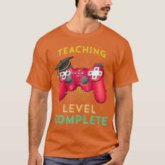 Teaching Grade Level Complete School Graduation Ga T-Shirt