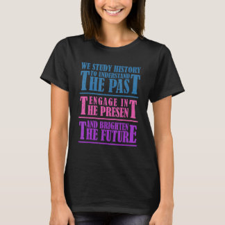 Teaching History Her Way T-Shirt