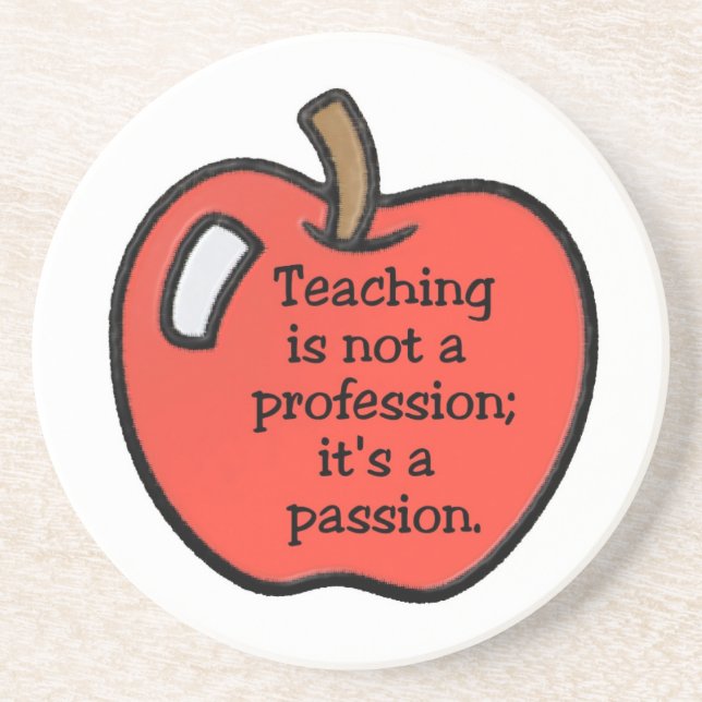 Teaching Is A Passion Coaster (Front)