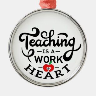 Teaching is a Work of Heart Appreciate To Teacher Metal Tree Decoration