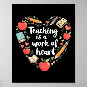 Teaching Is A Work Of Heart - Charming Teacher Des Poster