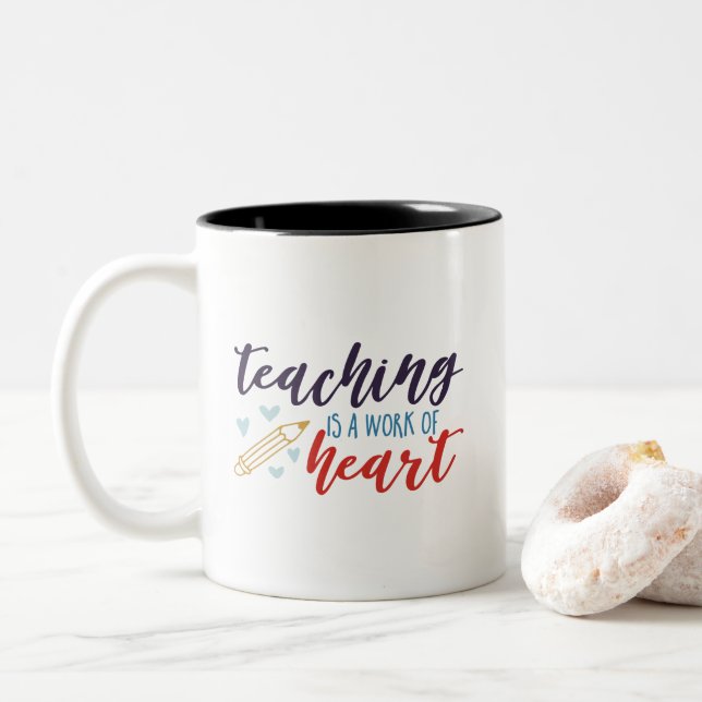 Teaching is A Work of Heart Coffee Mug (With Donut)