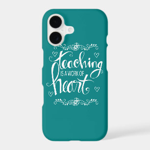 Teaching Is A Work Of Heart Cute Phrase