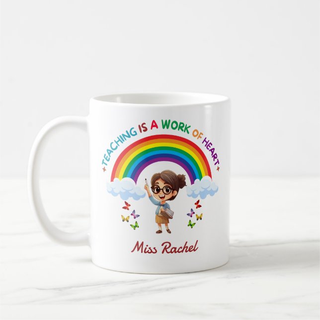 Teaching Is a Work of Heart Cute Rainbow Teacher Coffee Mug (Left)