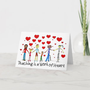 Teaching is a Work of Heart Greeting Card