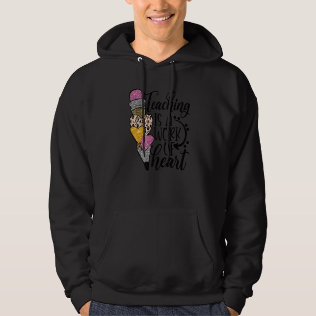 Teaching Is A Work Of Heart Leopard Back To School Hoodie (Front)