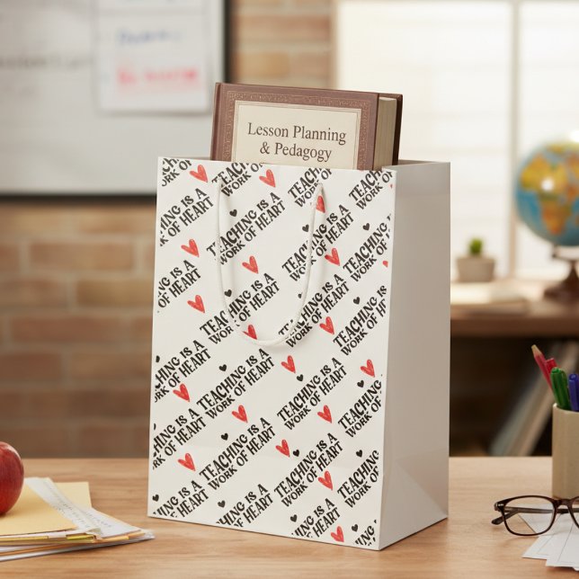 Teaching is a work of heart medium gift bag (Creator Uploaded)