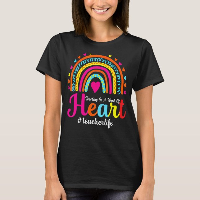 Teaching Is A Work Of Heart Men Women Teacher T-Shirt (Front)