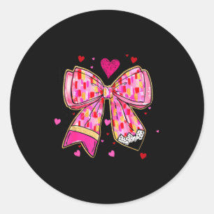 Teaching Is A Work Of Heart Pencil Bow Teacher Val Classic Round Sticker