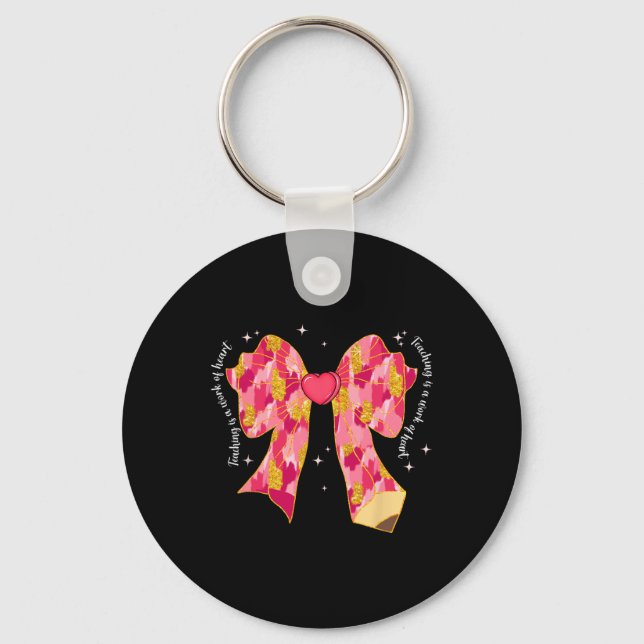Teaching Is A Work Of Heart Pink Coquette Bow Vale Key Ring (Front)