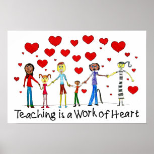 Teaching is a Work of Heart Poster