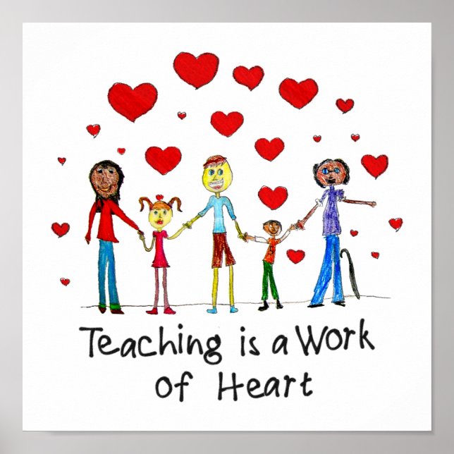 Teaching is a Work of Heart Square Poster (Front)