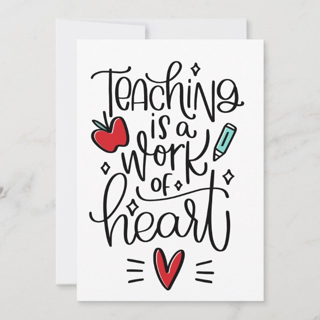 Teaching is a Work of Heart \Teacher Appreciation Invitation (Front)
