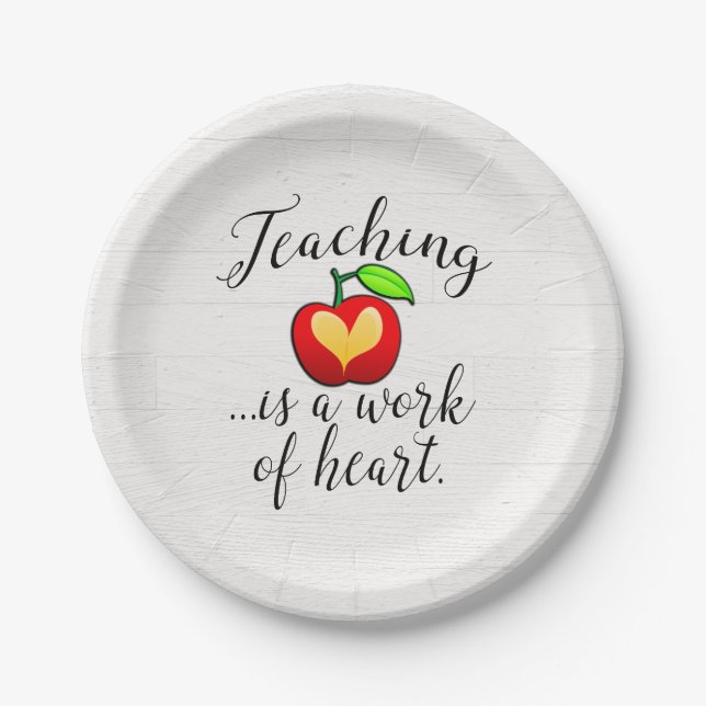 Teaching is a Work of Heart Teacher Appreciation Paper Plate (Front)