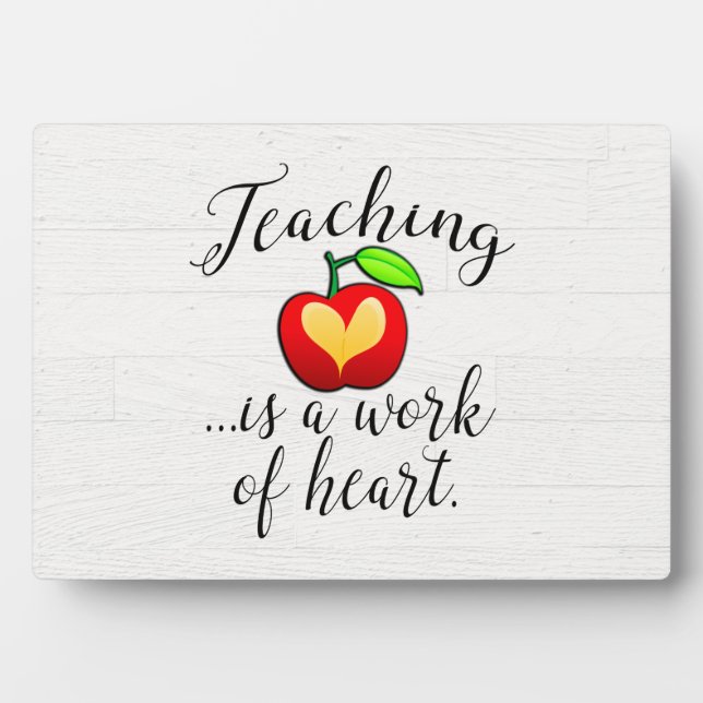 Teaching is a Work of Heart Teacher Appreciation Plaque (Front)