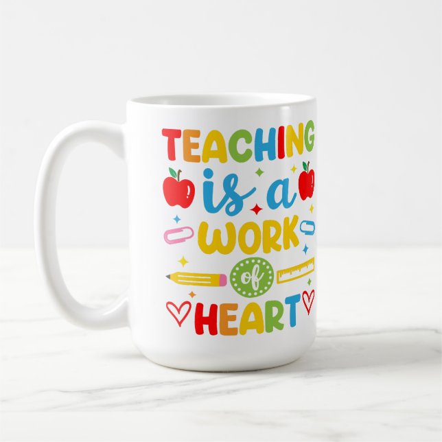 Teaching Is A Work Of Heart teacher gift  Coffee Mug (Left)