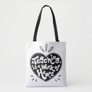 Teaching is a Work of Heart Tote Bag